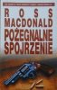Ross Macdonald • Pożegnalne spojrzenie